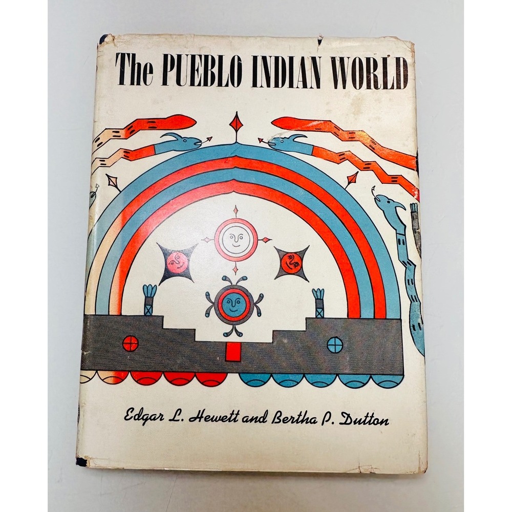 The Pueblo Indian World 1945 Edgar L Hewett Bertha P Dutton Hardcover Book DJ